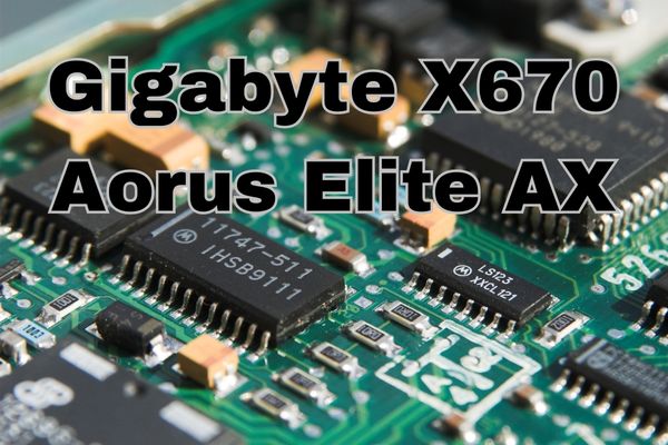 Gigabyte X670 Aorus Elite AX