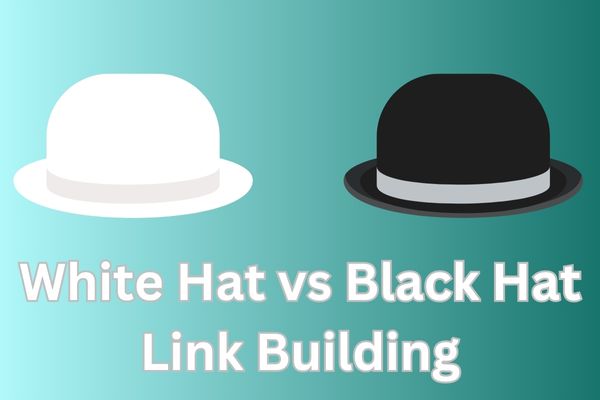 White Hat vs Black Hat Link Building