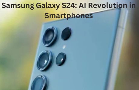 Samsung Galaxy S24 AI Revolution in Smartphones